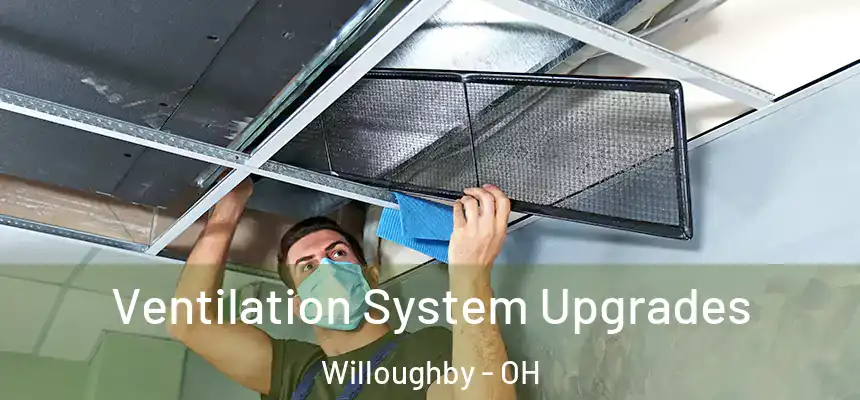  Ventilation System Upgrades Willoughby - OH